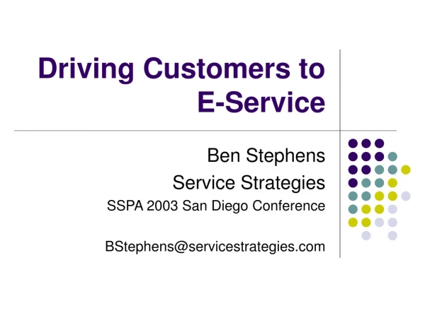 Driving Customers to E-Service