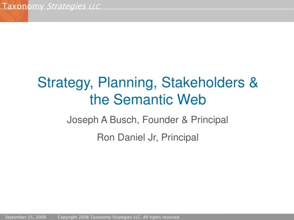 Strategy, Planning, Stakeholders &amp; the Semantic Web