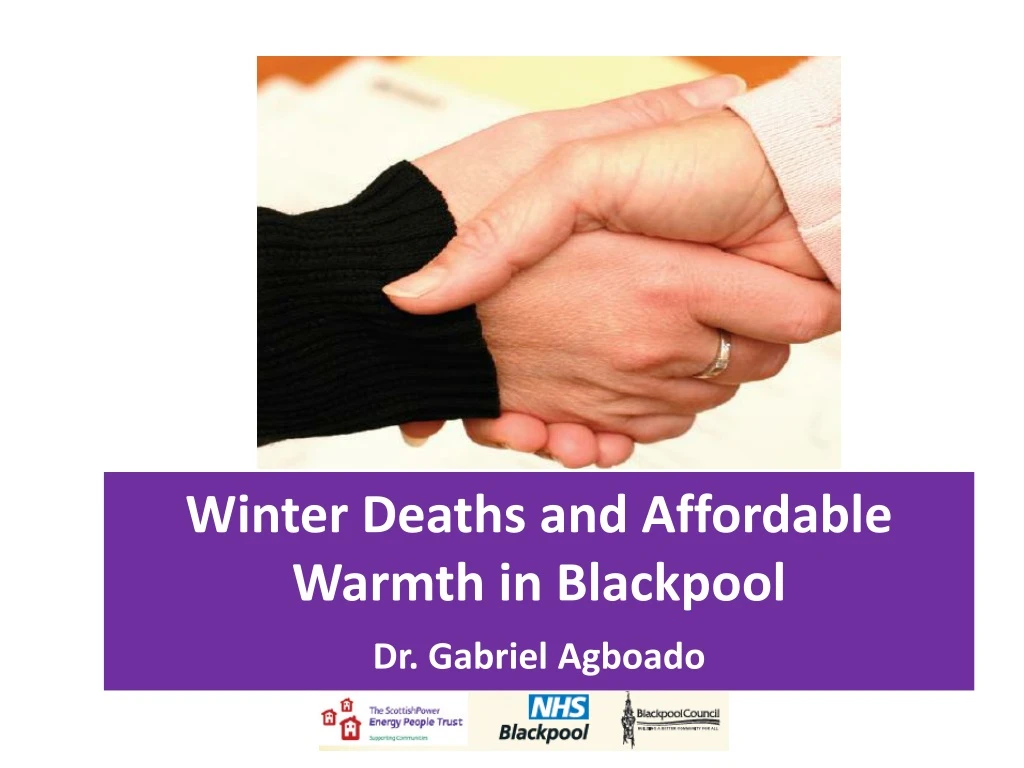 winter deaths and affordable warmth in blackpool dr gabriel agboado