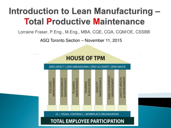Introduction to Lean Manufacturing –  T otal  P roductive  M aintenance