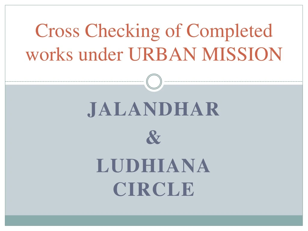 cross checking of completed works under urban mission