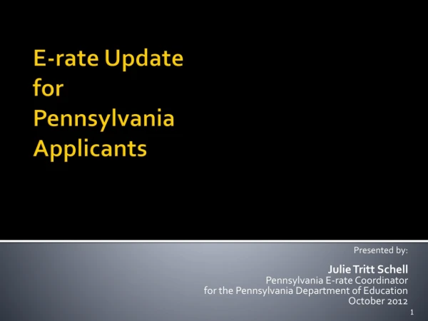 E-rate  Update  for Pennsylvania Applicants