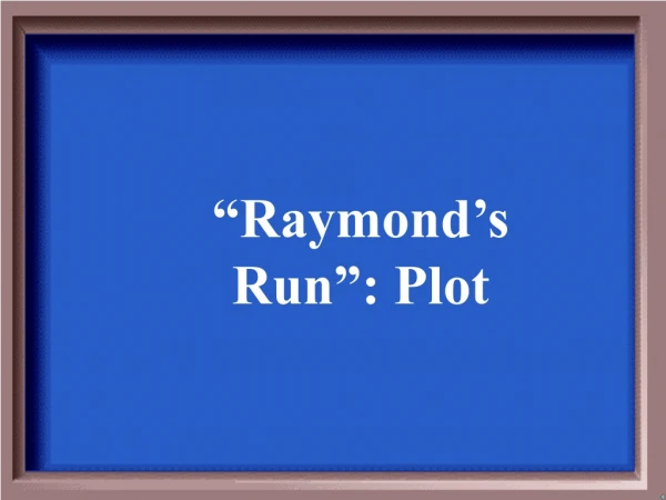 “Raymond’s Run”: Plot