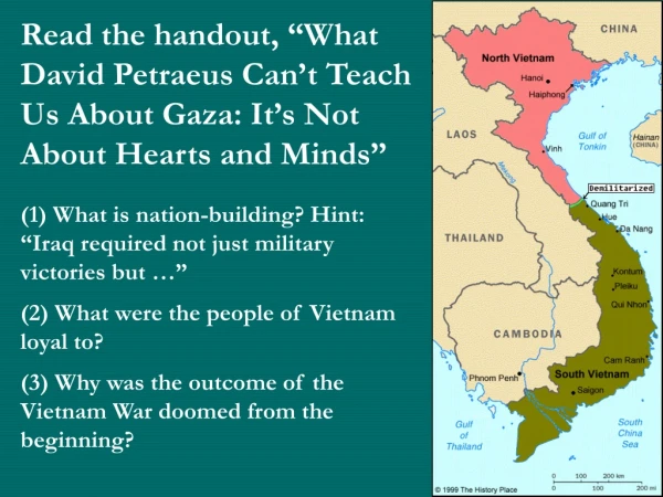 Read the handout, “What David Petraeus Can’t Teach Us About Gaza: It’s Not About Hearts and Minds”