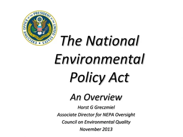 The National      Environmental      Policy Act