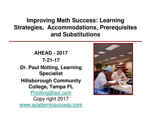 Improving Math Success: Learning Strategies,  Accommodations, Prerequisites and Substitutions