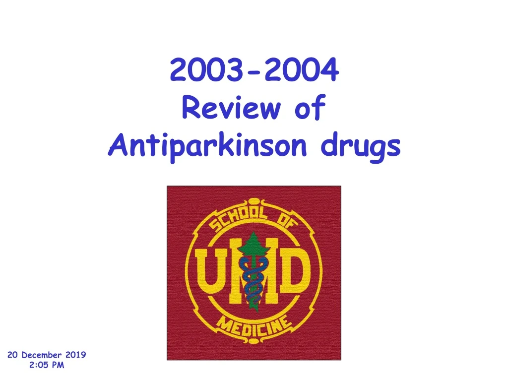 2003 2004 review of antiparkinson drugs