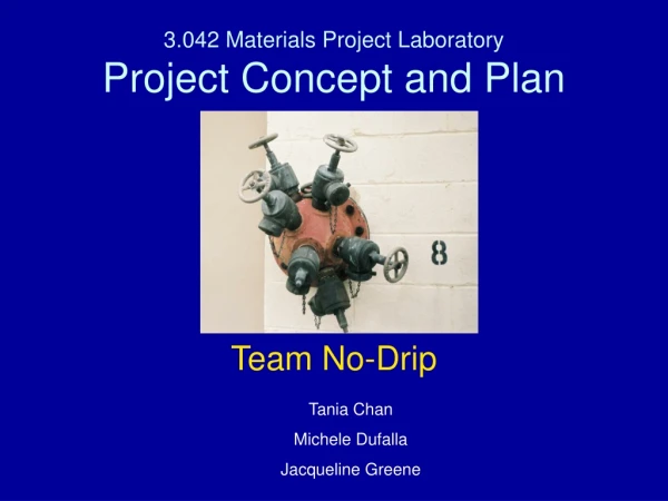 3.042 Materials Project Laboratory Project Concept and Plan