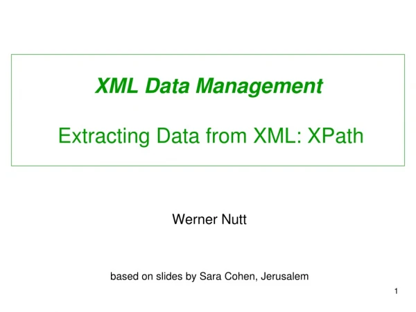 XML Data Management  Extracting Data from XML: XPath