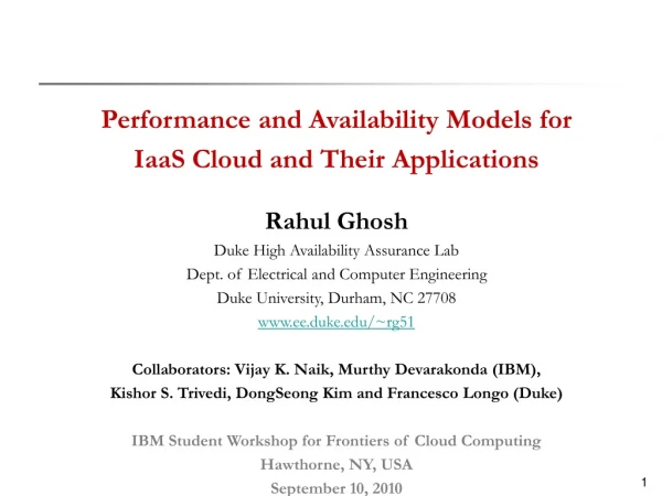 Performance and Availability Models for  IaaS Cloud and Their Applications Rahul Ghosh