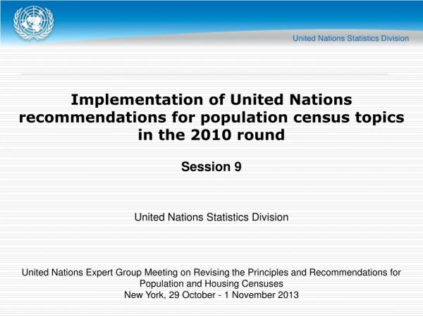 Implementation of United Nations recommendations for population census topics in the 2010 round