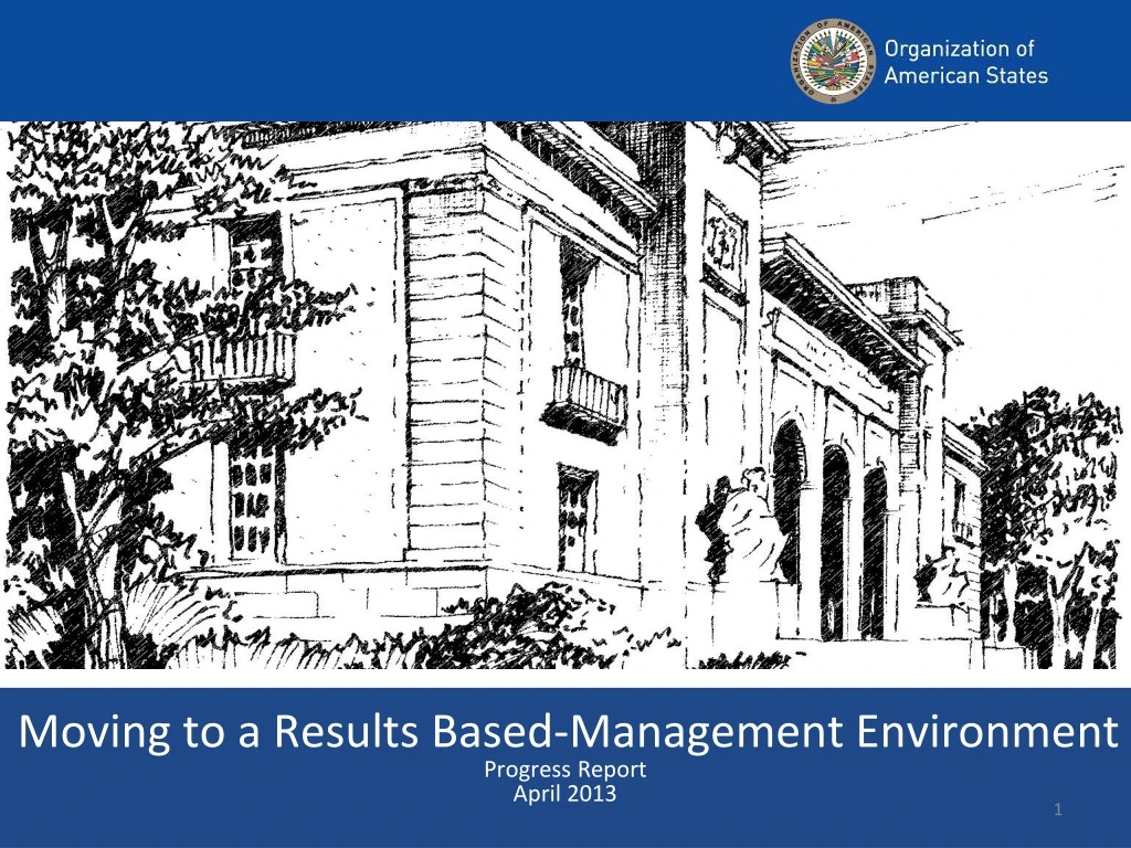 moving to a results based management environment progress report april 2013