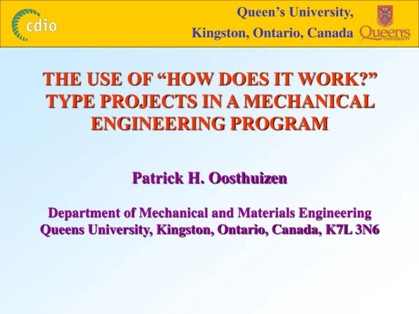 THE USE OF “HOW DOES IT WORK?” TYPE PROJECTS IN A MECHANICAL ENGINEERING PROGRAM