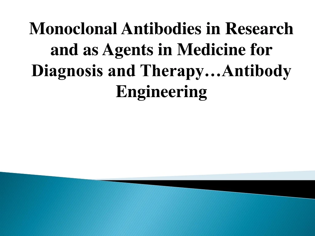 monoclonal antibodies in research and as agents