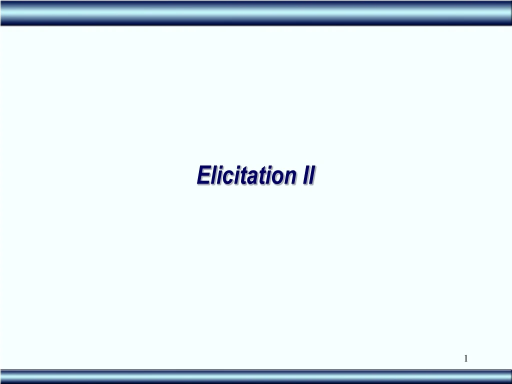 elicitation ii