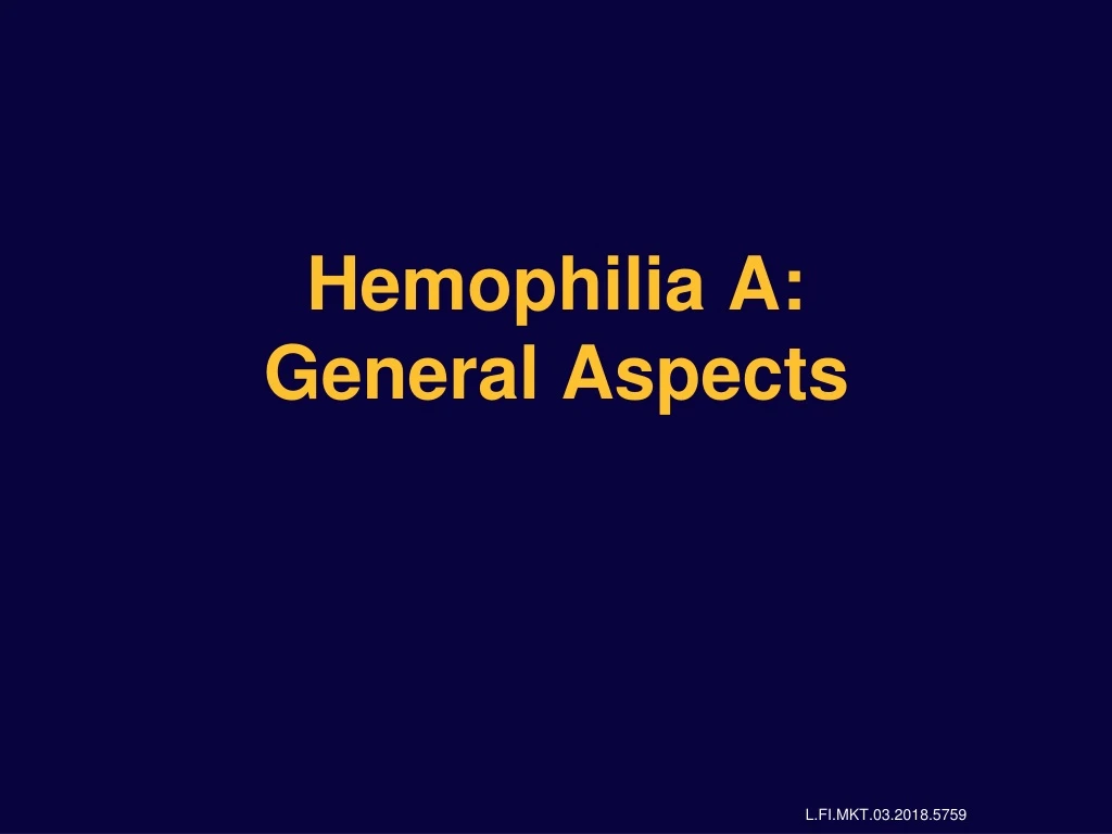 hemophilia a general aspects