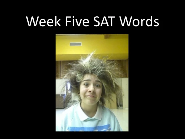 Week Five SAT Words