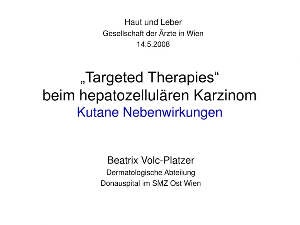 „Targeted Therapies“ beim hepatozellulären Karzinom Kutane Nebenwirkungen