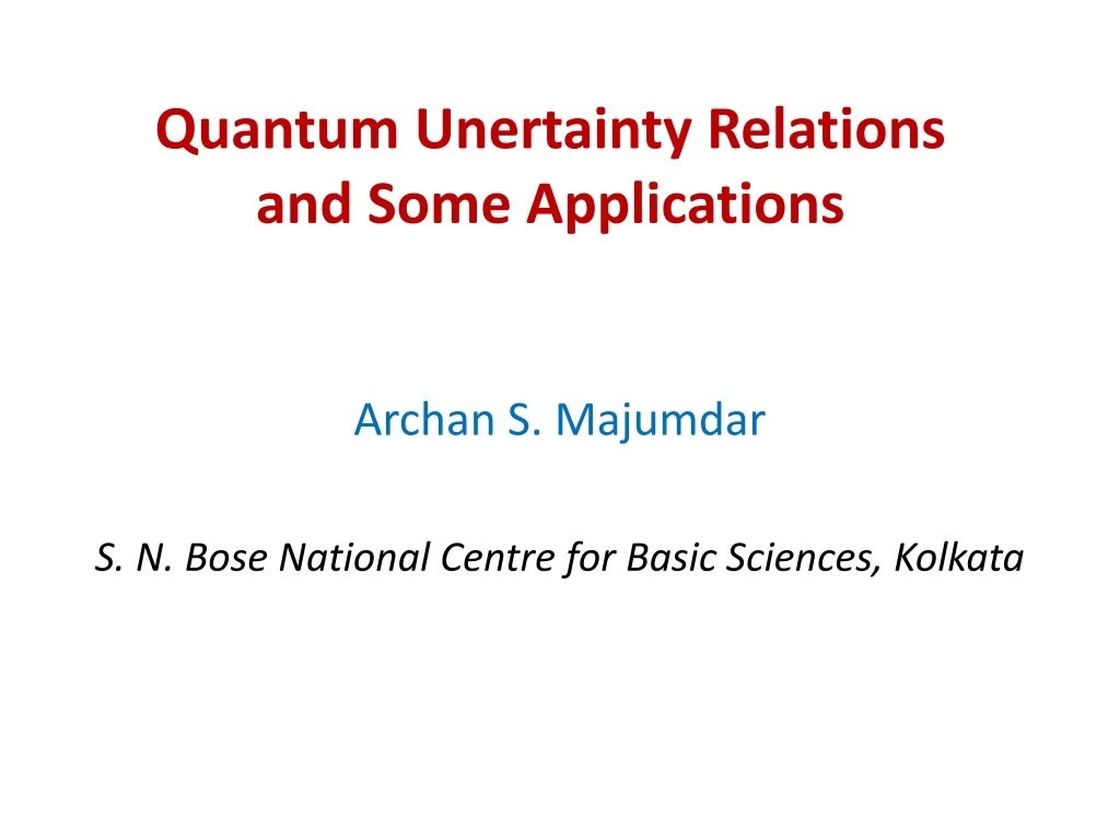 quantum unertainty relations and some applications