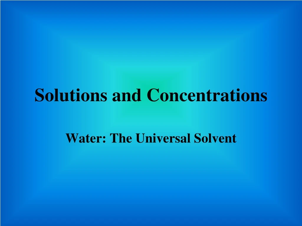 solutions and concentrations