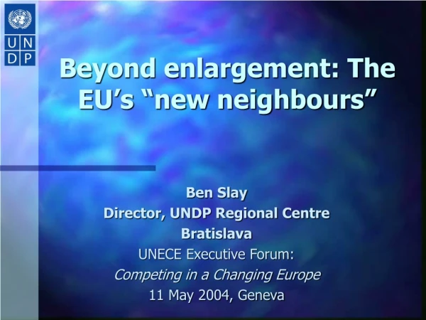 Beyond enlargement: The EU’s “new neighbours”