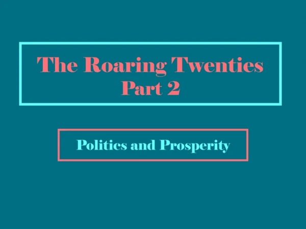 The Roaring Twenties  Part 2