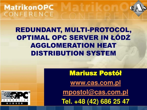 REDUNDANT, MULTI-PROTOCOL, OPTIMAL OPC SERVER IN ŁÓDŹ AGGLOMERATION HEAT DISTRIBUTION SYSTEM