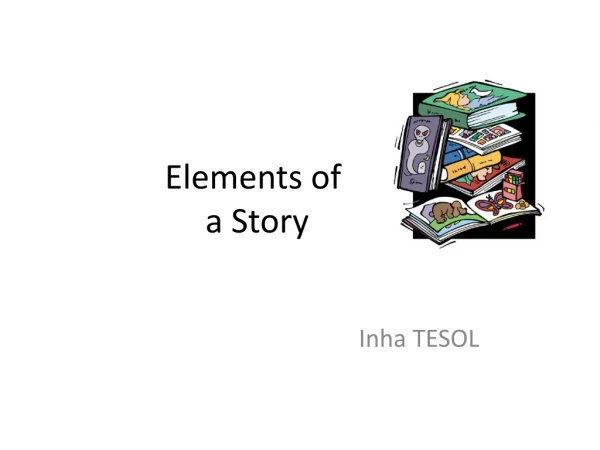 Elements of  a Story