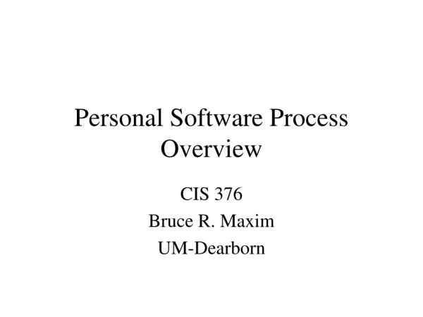 Personal Software Process Overview