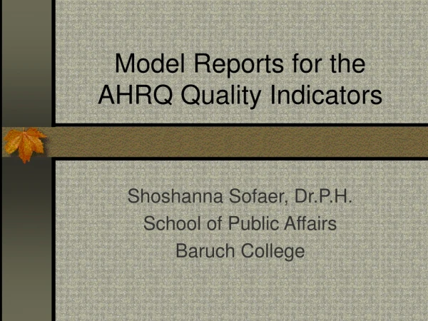 Model Reports for the AHRQ Quality Indicators