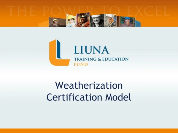 Weatherization Certification Model