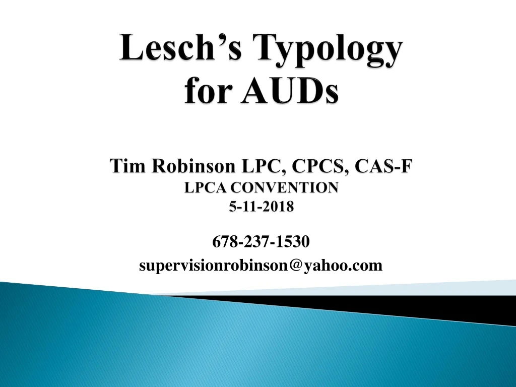lesch s typology for auds tim robinson lpc cpcs cas f lpca convention 5 11 2018