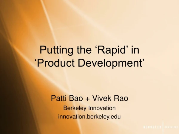 Putting the ‘Rapid’ in  ‘Product Development’