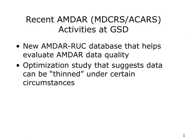 Recent AMDAR (MDCRS/ACARS) Activities at GSD