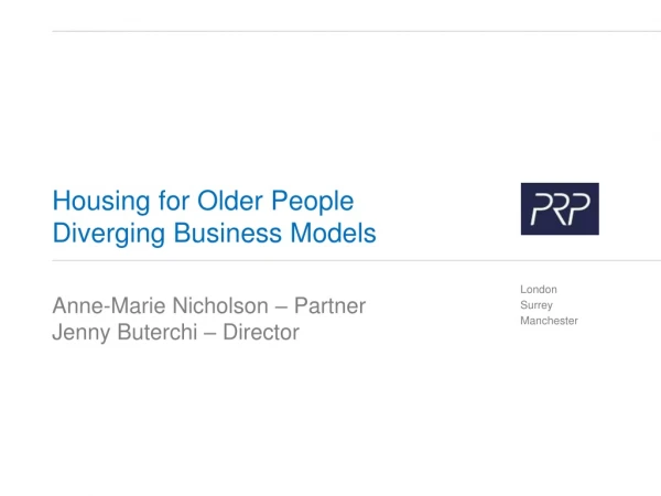Housing for Older People  Diverging Business Models
