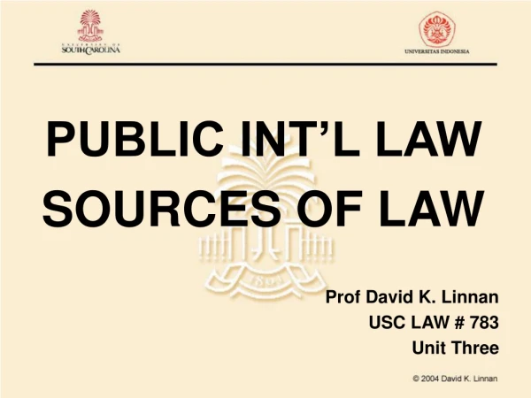 PUBLIC INT’L LAW SOURCES OF LAW
