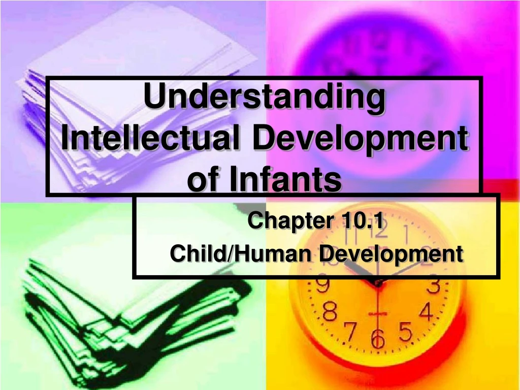 understanding intellectual development of infants