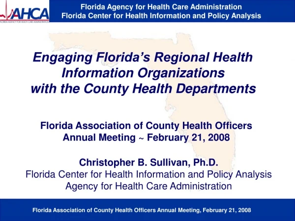 Engaging Florida’s Regional Health Information Organizations  with the County Health Departments