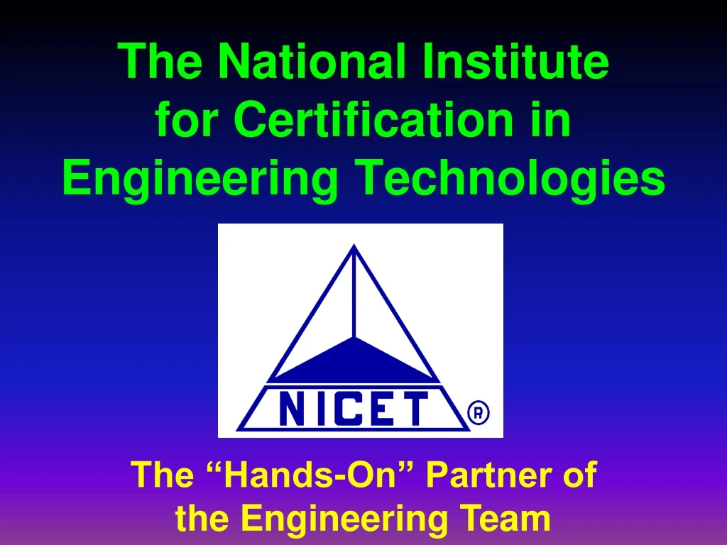 the national institute for certification in engineering technologies