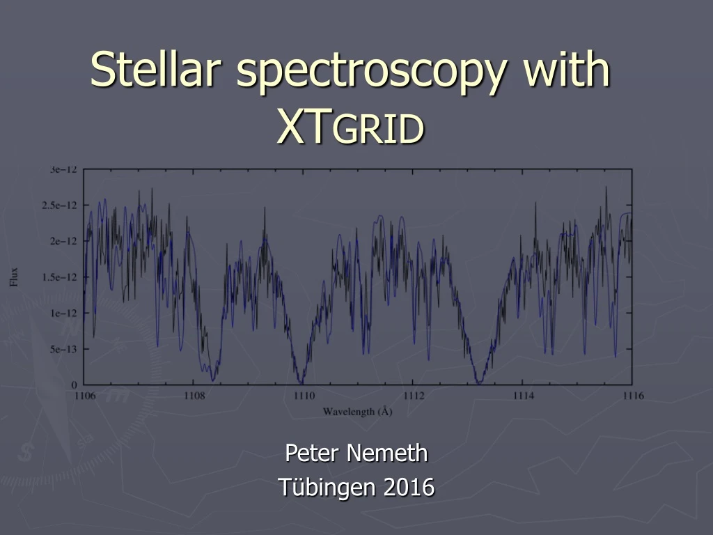 stellar spectroscopy with xt grid