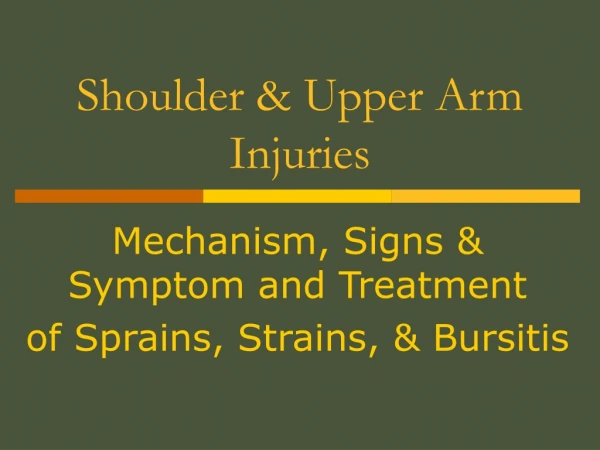 Shoulder &amp; Upper Arm Injuries