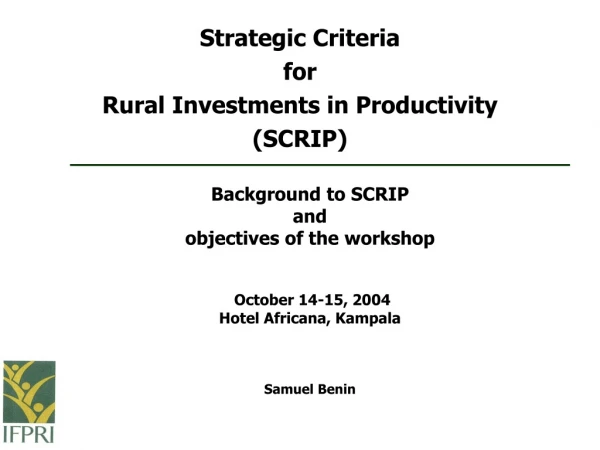 Strategic Criteria for Rural Investments in Productivity (SCRIP)