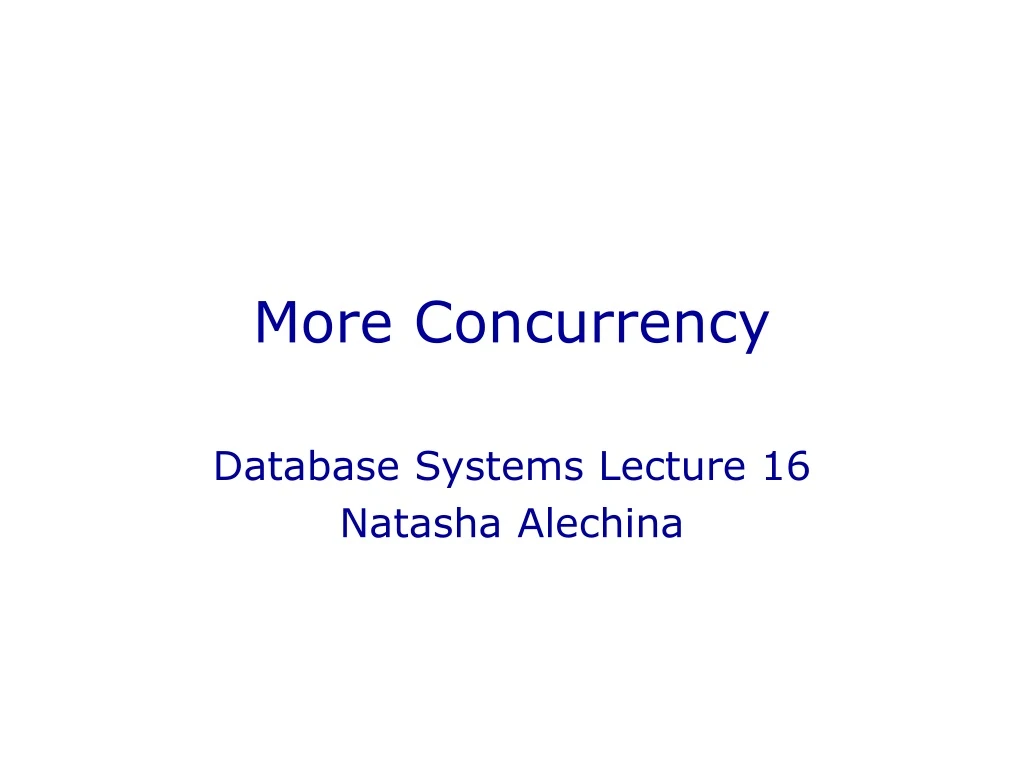 more concurrency