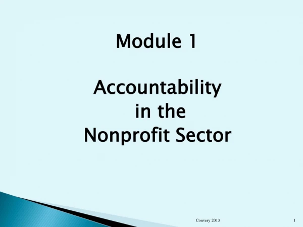 Module 1 Accountability  in the  Nonprofit Sector