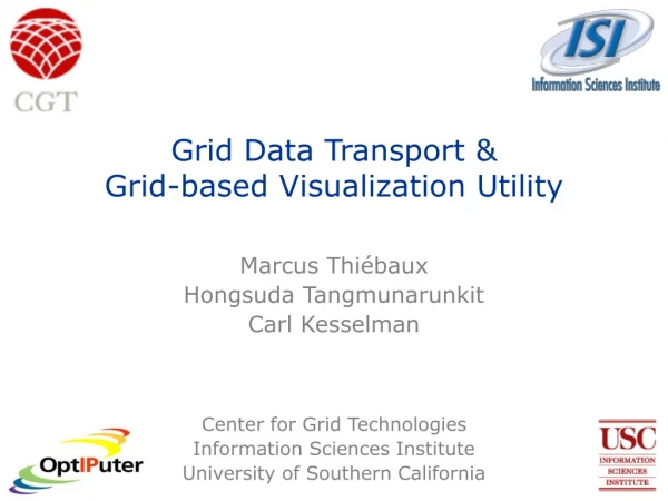 Grid Data Transport &amp;  Grid-based Visualization Utility