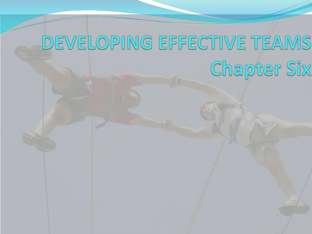 developing effective teams chapter six