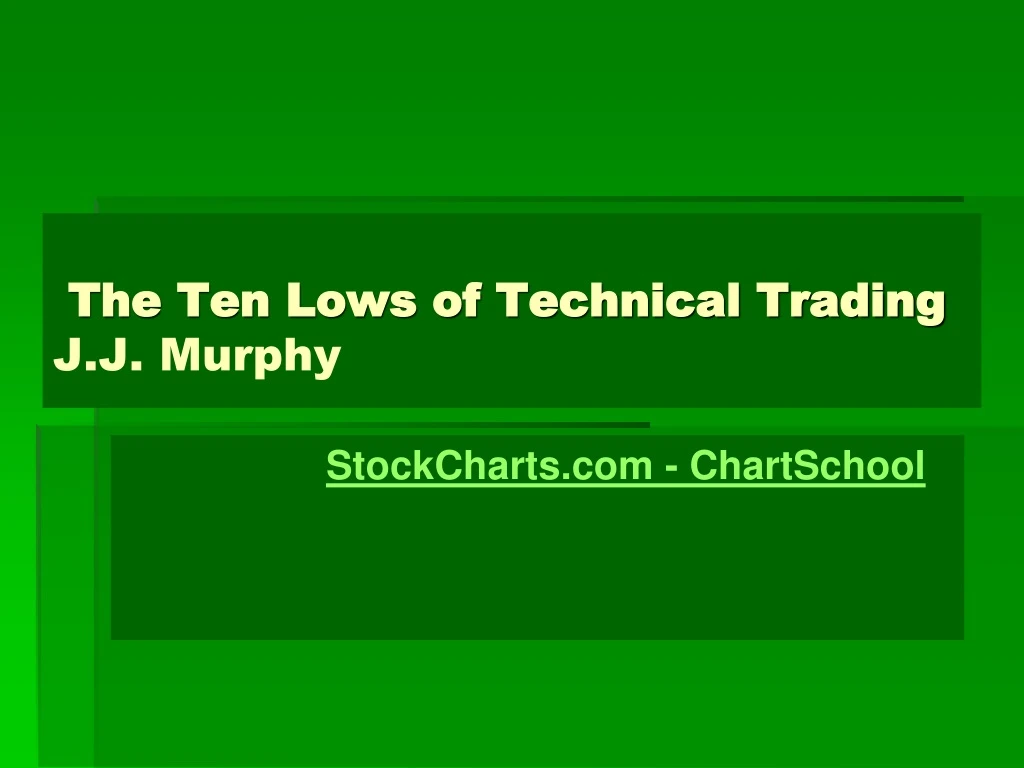 the ten lows of technical trading j j murphy