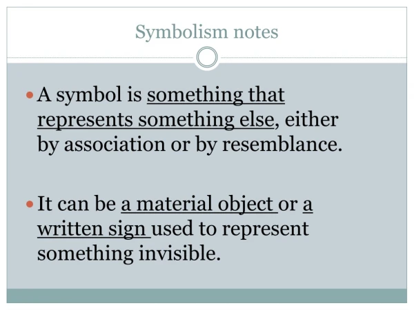 Symbolism notes