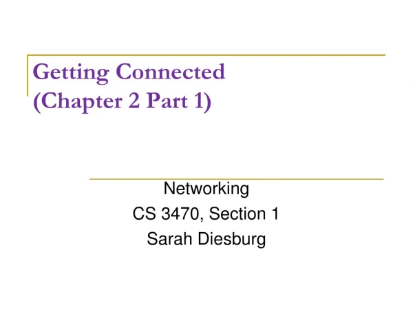 Getting Connected (Chapter 2 Part 1)
