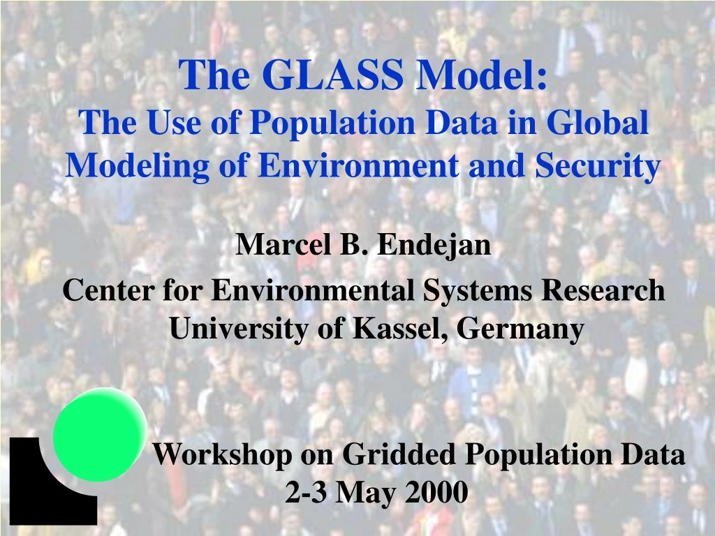 the glass model the use of population data in global modeling of environment and security